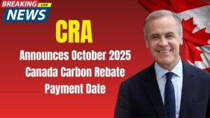 Canada Carbon Rebate October 2025 – CRA Payment Dates & Provincial Deposit Guide