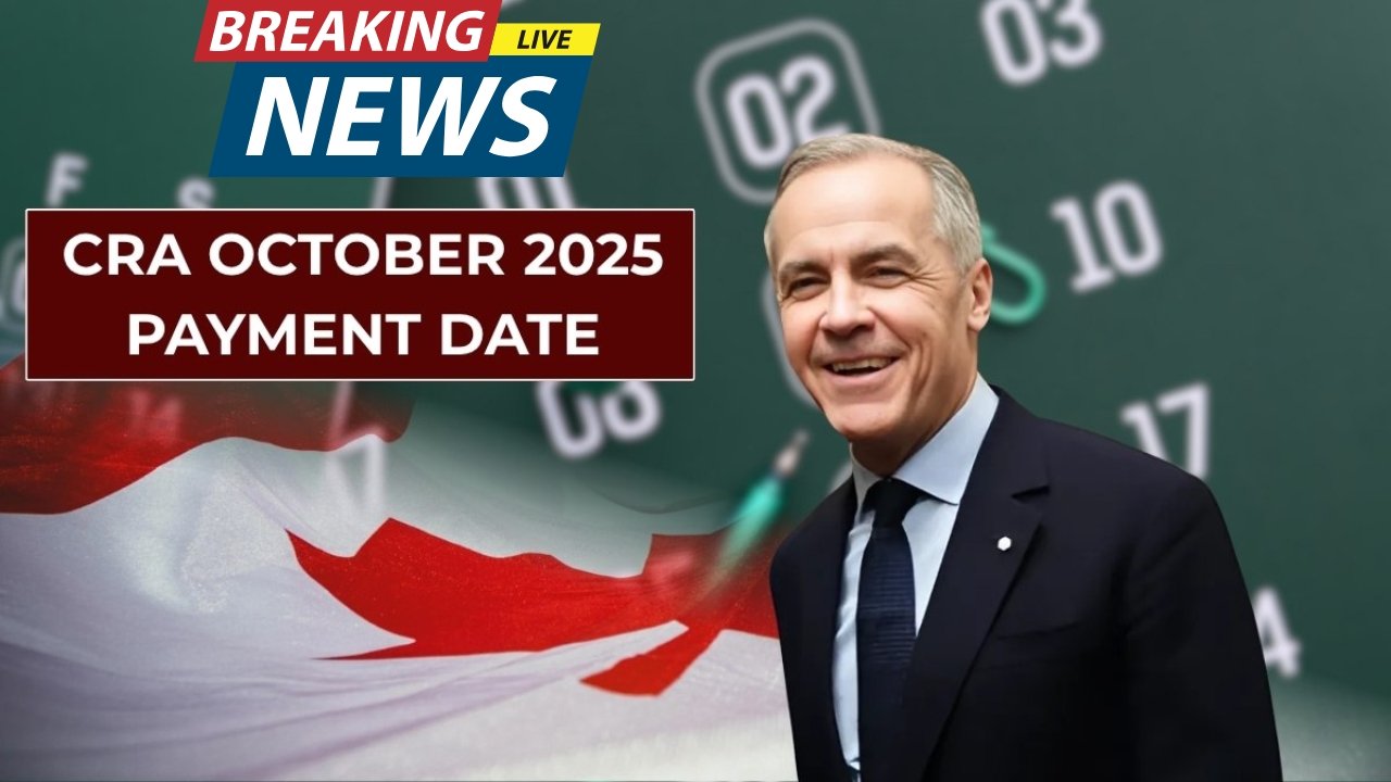 CRA October Payments Close 23 Oct 2025 – Don’t Miss These 6 Important Benefits